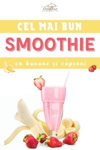 Smoothie cu banane si capsuni reteta